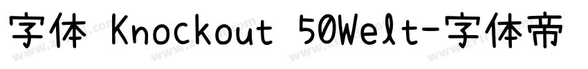 字体 Knockout 50Welt字体转换